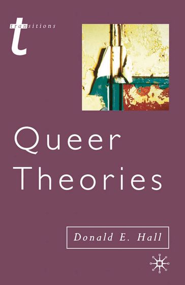 Queer Theories - Donald E. Hall