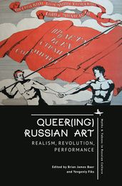 Queer(ing) Russian Art