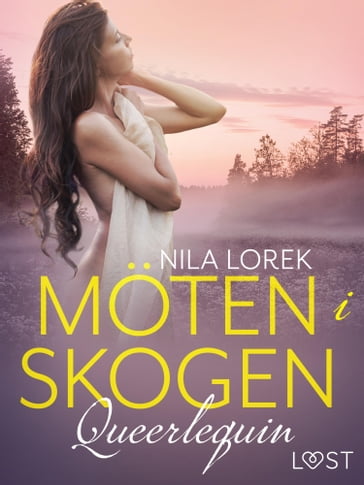 Queerlequin: Möten i skogen - Nila Lorek