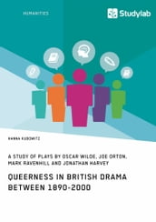 Queerness in British Drama between 1890-2000