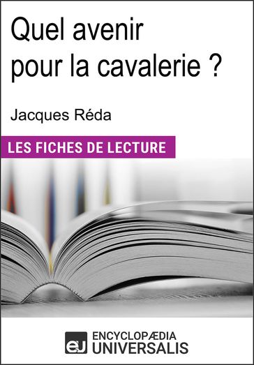 Quel avenir pour la cavalerie ? de Jacques Réda - Encyclopaedia Universalis