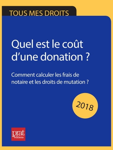 Quel est le coût d'une donation ? 2018 - Sylvie DIBOS-LACROUX