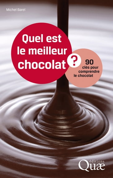 Quel est le meilleur chocolat ? - Michel Barel