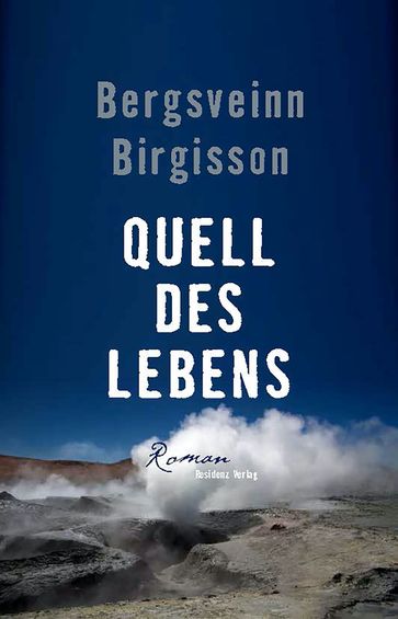 Quell des Lebens - Bergsveinn Birgisson