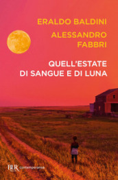 Quell estate di sangue e di luna