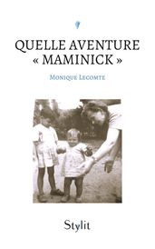 Quelle aventure «Maminick»