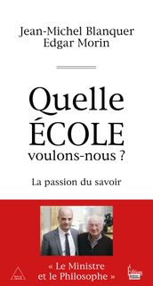 Quelle école voulons-nous ?