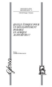 Quelle éthique pour un développement durable en Afrique aujourd hui?