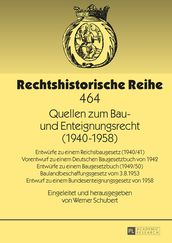 Quellen zum Bau- und Enteignungsrecht (19401958)