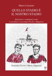 Quello stadio è il nostro stadio