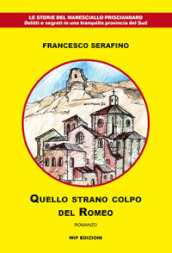 Quello strano colpo del Romeo