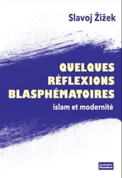 Quelques réflexions blasphématoires