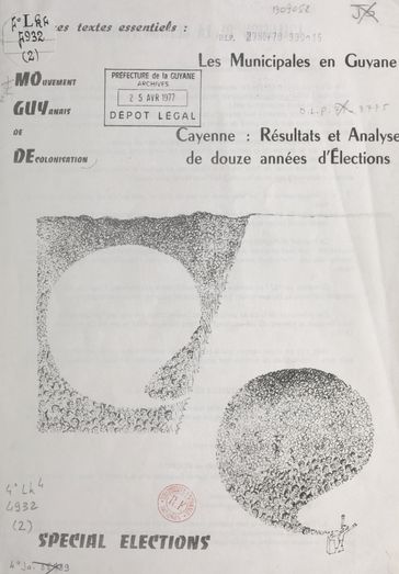 Quelques textes essentiels (2) Spécial élections - Mouvement guyanais de décolonisation