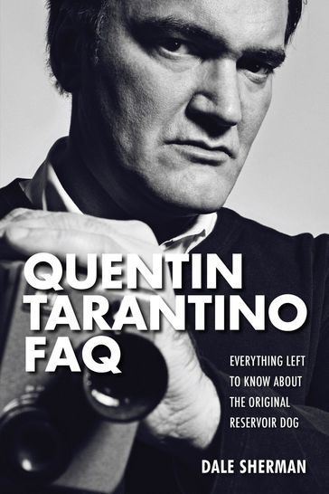 Quentin Tarantino FAQ - Dale Sherman