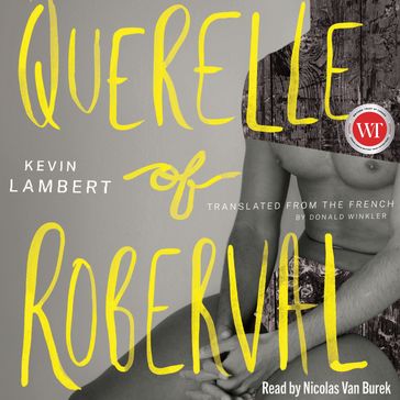 Querelle of Roberval - Kevin Lambert