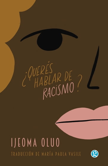 Querés hablar de racismo? - Ijeoma Oluo