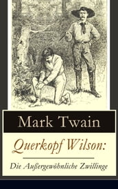 Querkopf Wilson: Die Außergewöhnliche Zwillinge