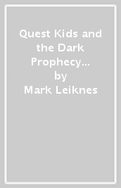 Quest Kids and the Dark Prophecy of Doug