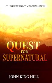 Quest for Supernatural: the great end-times challenge