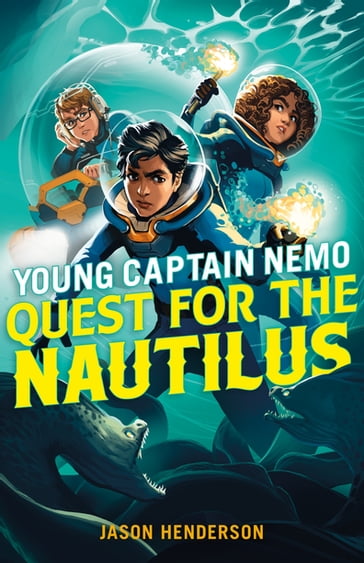 Quest for the Nautilus: Young Captain Nemo - Jason Henderson