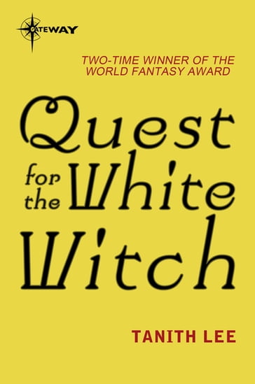 Quest for the White Witch - Tanith Lee