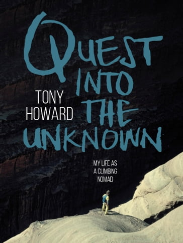 Quest into the Unknown - Tony Howard