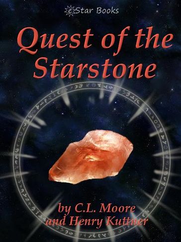 Quest of the Starstone - CL Moore - Henry Kuttner