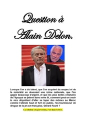 Question à Alain Delon