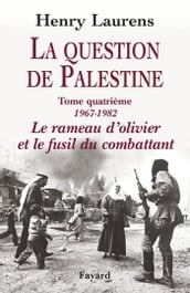 La Question de Palestine, tome 4