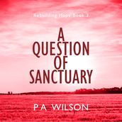 Question of Sanctuary, A