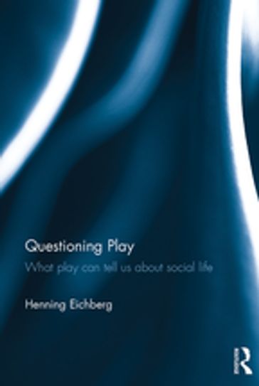 Questioning Play - Henning Eichberg