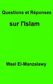 Questions Et Réponses Sur L islam