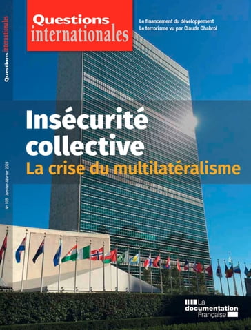 Questions Internationales : Insécurité collective : la crise du multilatéralisme -n°105 - Emmanuel Decaux - Philippe Moreau-Defarges - Serge Sur