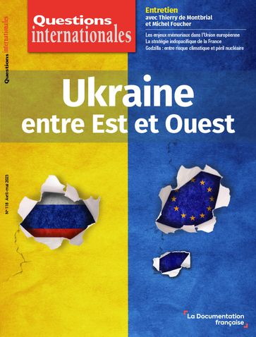 Questions Internationales : Ukraine, entre Est et Ouest - n°118 - Nicolas Werth - Julien Vercueil - Sophie Lambroschini - Sabine Jansen