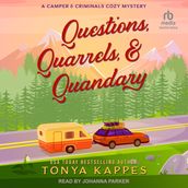 Questions, Quarrels, & Quandary