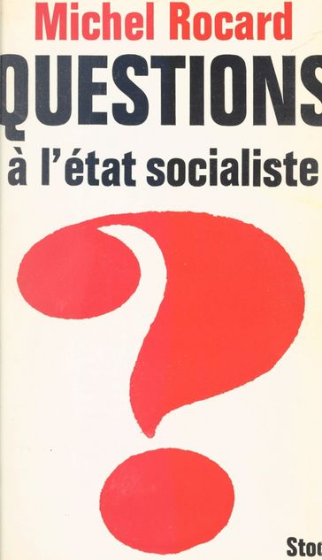 Questions à l'État socialiste - Jean-Claude Barreau - Michel Rocard