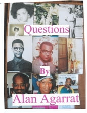 Questions by Alan Agarrat
