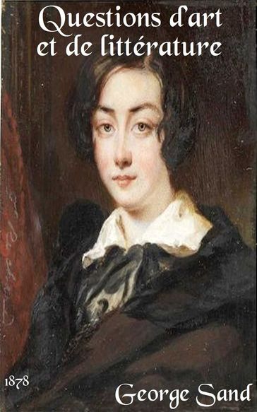 Questions d'art et de littérature - George Sand