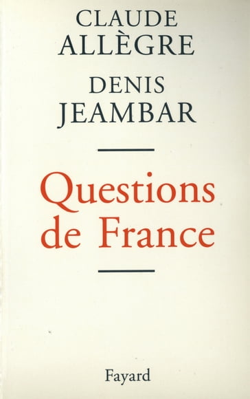 Questions de France - Claude Allègre - Denis Jeambar