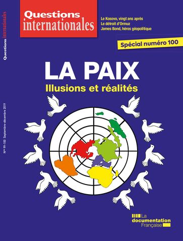 Questions internationales : La paix : illusions et réalités - n°99-100 - La Documentation Française