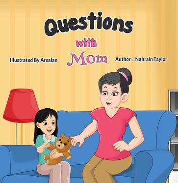 Questions with Mom - Nahrain Taylor