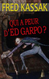 Qui a peur d Ed Garpo ?