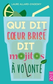 Qui dit coeur brisé dit mojitos à volonté