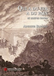 Qui a du fer a du pain et autres textes