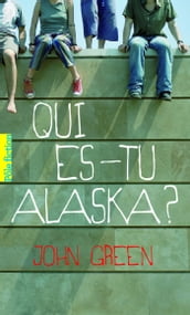 Qui es-tu Alaska ?