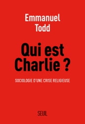 Qui est Charlie ?. Sociologie d une crise religieuse