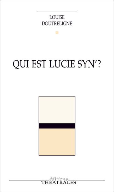Qui est Lucie Syn' ? - Louise Doutreligne