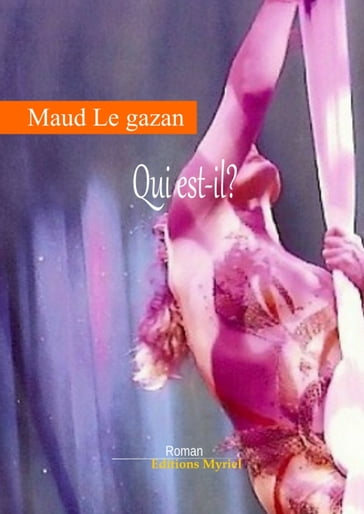 Qui est-il? - Maud Le Gazan