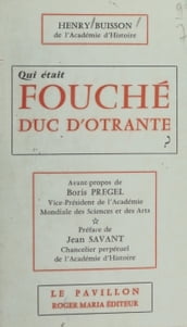 Qui était Fouché, Duc d Otrante ?