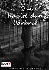 Qui habite dans l arbre?